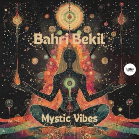 Bahri Bekil - Mystic Vibes